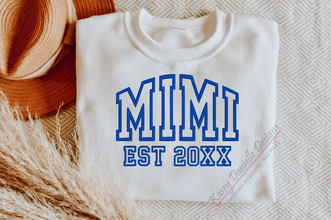Mimi Varsity Embroidered Crewneck, Grandma Sweatshirts, Est date, Established Date Crewnecks, GMA Personalized Sweatshirt, Gifts for Gmas