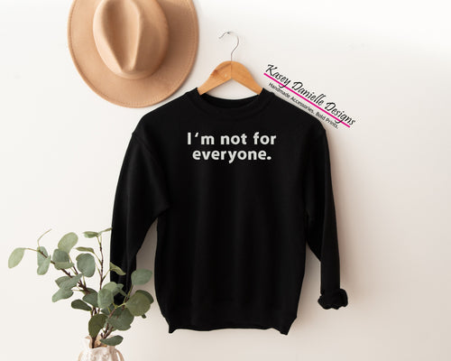 I'm Not for Everyone Embroidered Crewneck, Funny Crewnecks , Not in the Mood Embroider Aesthetic Sweatshirts, Sarcastic, Nope Sweatshirt